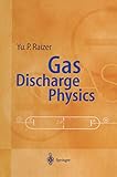 Gas Discharge Physics