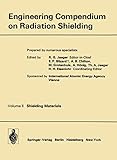 Engineering Compendium On Radiation Shielding Volume 2 Shielding Materials