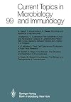 Current Topics in Microbiology and Immunology 99