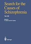 Search for the causes of schizophrenia. Volume III