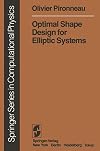 Optimal Shape Design for Elliptic Systems (Scientific Computation)