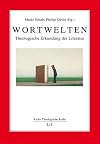 Wortwelten: Theologische Erkundung der Literatur