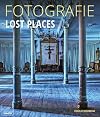 FOTOGRAFIE Lost Places