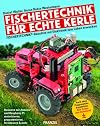 fischertechnik® für echte Kerle