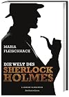 Die Welt des Sherlock Holmes