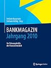 Bankmagazin - jahrgang 2010 : für führungskrafte der finanzwirtschaft