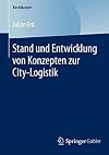 Stand und entwicklung von konzepten zur city-logistik