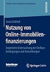 Nutzung von Online-Immobilienfinanzierungen : Empirische Untersuchung der Einflussbedingungen und Auswirkungen