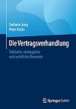 Die Vertragsverhandlung Taktische Strategische Und Rechtliche Elemente