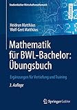 Mathematik Fr Bwlbachelor Bungsbuch Ergnzungen Fr Vertiefung Und Training