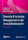 Diversity & Inclusion Management in der Immobilienbranche : ein Praxisguide