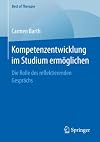 Kompetenzentwicklung im Studium ermöglichen Die Rolle des reflektierenden Gesprächs