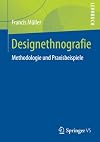 Designethnografie Methodologie und Praxisbeispiele