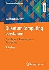 Quantum Computing verstehen: Grundlagen - Anwendungen - Perspektiven (Computational Intelligence)
