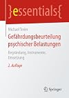 Gefährdungsbeurteilung psychischer Belastungen Begründung, Instrumente, Umsetzung