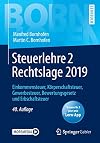 Steuerlehre 2 Rechtslage 2019: Einkommensteuer, Körperschaftsteuer, Gewerbesteuer, Bewertungsgesetz und Erbschaftsteuer (Bornhofen Steuerlehre 2 LB)
