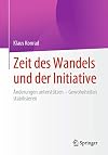 Zeit des Wandels und der Initiative: Änderungen unterstützen - Gewohnheiten stabilisieren
