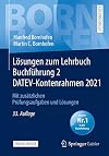 Lösungen zum Lehrbuch Buchführung 2 DATEV-Kontenrahmen 2021: Mit zusätzlichen Prüfungsaufgaben und Lösungen (Bornhofen Buchführung 2 LÖ)