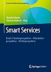 Smart Services : Band 3: Kundenperspektive – Mitarbeiterperspektive – Rechtsperspektive