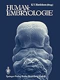 Humanembryologie Lehrbuch Und Atlas Der Vorgeburtlichen Entwicklung Des Menschen