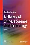 A History of Chinese Science and Technology Volume 2