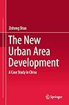 The New Urban Area Development: A Case Study in China