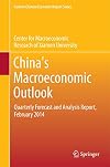 China's macroeconomic outlook : quarterly forecast and analysis report, February 2014