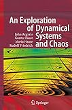An Exploration Of Dynamical Systems And Chaos