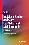 Individual choice and state-led nationalist mobilization in China : self-interested patriots