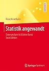 Statistik angewandt Datenanalyse ist (k)eine Kunst Excel Edition
