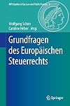Grundfragen des Europäischen steuerrechts
