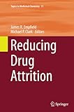 Reducing Drug Attrition