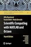 Scientific Computing With Matlab And Octave Texts In Computational Science And Engineering 2