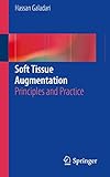 Soft Tissue Augmentation Principles And Practice