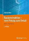 Baukonstruktion - vom Prinzip zum Detail Band 2 · Konzeption