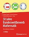 50 Jahre Bundeswettbewerb Mathematik: Die schönsten Aufgaben (German Edition)