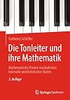 Die Tonleiter und ihre Mathematik: Mathematische Theorie musikalischer Intervalle und historischer Skalen (German Edition)