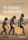 Die Evolution des Menschen: Ein aktueller Blick auf das Mosaik der Menschwerdung (German Edition)