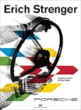 Erich Strenger And Porsche A Graphical Report