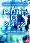 Best Shots for Business. Case Studies, Scenarios (Lernmaterialien)