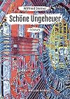 Schöne Ungeheuer