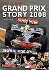Grand Prix Story 2008: Siegen ist nicht genug