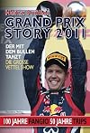 Grand Prix Story 2011: Der mit dem Bullen tanzt. Die große Vettel Show. 100 Jahre Fangio. 50 Jahre Trips