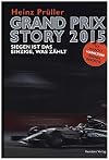 Grand Prix Story 2015: Siegen ist das Einzige, was zählt