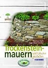 Trockensteinmauern für naturnahe Gärten