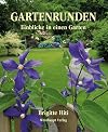 Gartenrunden: Einblicke in einen Garten