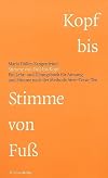 Stimme von FuΓ bis Kopf. Ein Lehr- und Γbungsbuch fΓΌr Atmung und Stimme nach der Methode Atem-Tonus-Ton. mit Γbunds-CD