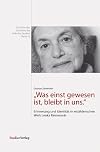 Was einst gewesen ist, bleibt in uns: Erinnerungen und Identitat im erzahlerischen Werk Lenka Reinerovas