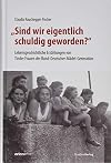 „Sind wir eigentlich schuldig geworden?“: Lebensgeschichtliche Erzählungen von Tiroler Frauen der Bund-Deutscher-Mädel-Generation (Studien zu Geschichte und Politik)