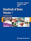Handbook of Burns Volume 1: Acute Burn Care